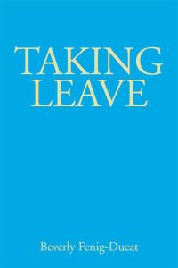 Cover image: Taking Leave 9781504927529