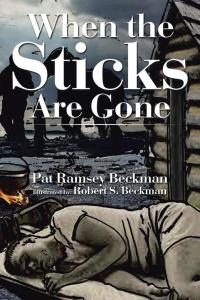 Cover image: When the Sticks Are Gone 9781504927840
