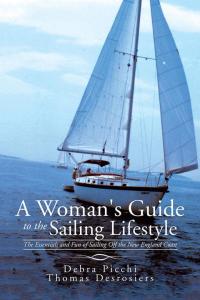 Cover image: A Woman's Guide to the Sailing Lifestyle 9781504928441