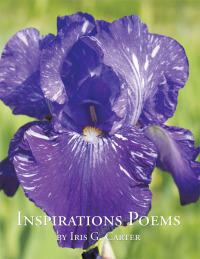 Cover image: Inspirations Poems by Iris G. Carter 9781504928533