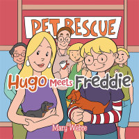 Cover image: Hugo Meets Freddie 9781504928540