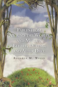 Cover image: Fables from Around the World and My Life Before, During, and After Dave 9781504928854