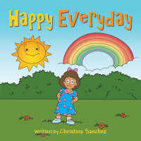 Cover image: Happy Everyday 9781504928892