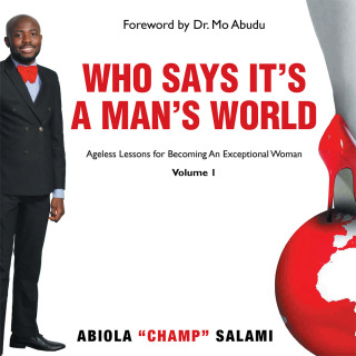 表紙画像: Who Says It's a Man's World 9781504928885