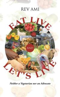 Imagen de portada: Eat Live and Let’S Live 9781504930093