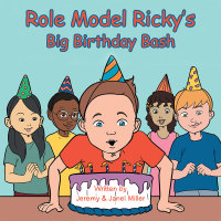 Imagen de portada: Role Model Ricky's Big Birthday Bash 9781504932295