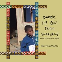 Imagen de portada: Banele, the Girl from Swaziland 9781504933377