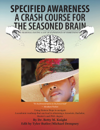 Imagen de portada: Specified Awareness a Crash Course for the Seasoned Brain 9781504934015