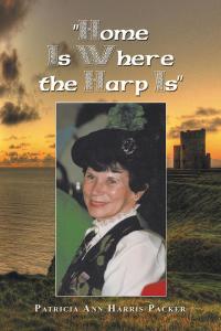 Cover image: "Home Is Where the Harp Is" 9781504934077