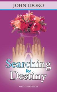 Imagen de portada: Searching for Destiny 9781504935593