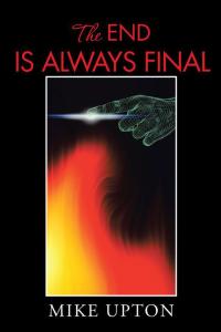 Cover image: The End Is Always Final 9781504936378