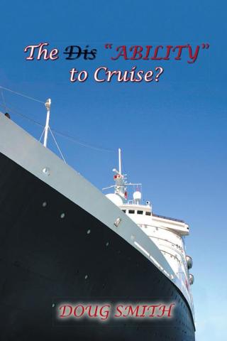 Cover image: The Dis“Ability” to Cruise? 9781504936859