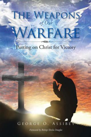 Cover image: The Weapons of Our Warfare 9781504937214