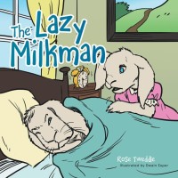 Cover image: The Lazy Milkman 9781504937337