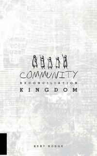 Cover image: Community Reconciliation Kingdom 9781504939249