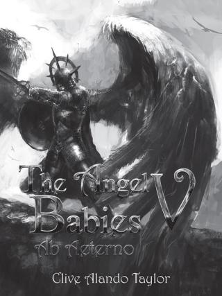 表紙画像: The Angel Babies V 9781504939607
