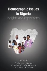 Cover image: Demographic Issues in Nigeria: Insights and Implications 9781504940962