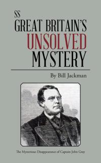 Cover image: Ss Great Britain's Unsolved Mystery 9781504941068