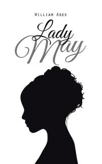 表紙画像: Lady May 9781504941402