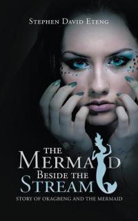 Cover image: The Mermaid Beside the Stream 9781504942577