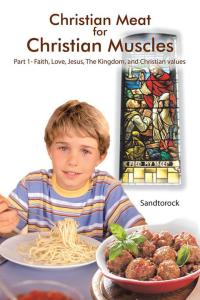 Imagen de portada: Christian Meat for Christian Muscles 9781504942591