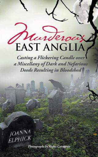 Cover image: Murderous East Anglia 9781504944090