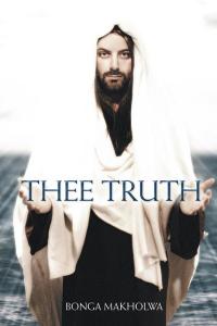 Imagen de portada: Thee Truth 9781504944304