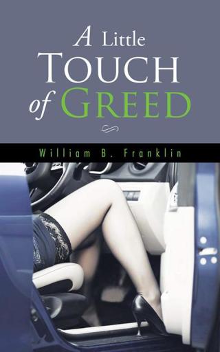 Cover image: A Little Touch of Greed 9781504944489