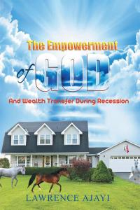 Omslagafbeelding: The Empowerment of God and Wealth Transfer During Recession 9781504945042