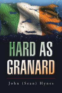 Imagen de portada: Hard as Granard 9781504945325