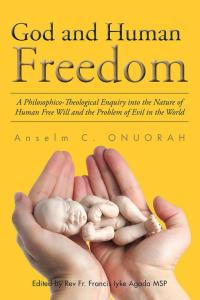 Imagen de portada: God and Human Freedom 9781504945462