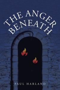 Imagen de portada: The Anger Beneath 9781504946056