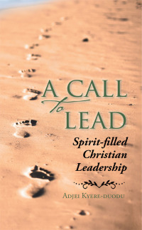 Cover image: A Call to Lead 9781504946452