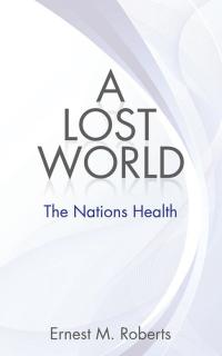 Cover image: A Lost World 9781504946766