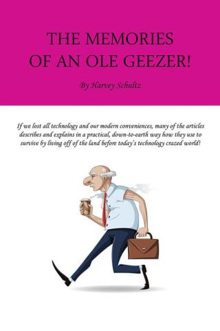 Cover image: The Memories of an Ole Geezer 9781504947619