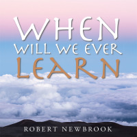 Imagen de portada: When Will We Ever Learn 9781504947947