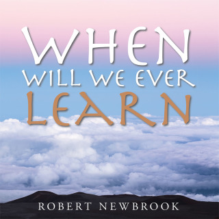 Cover image: When Will We Ever Learn 9781504947947