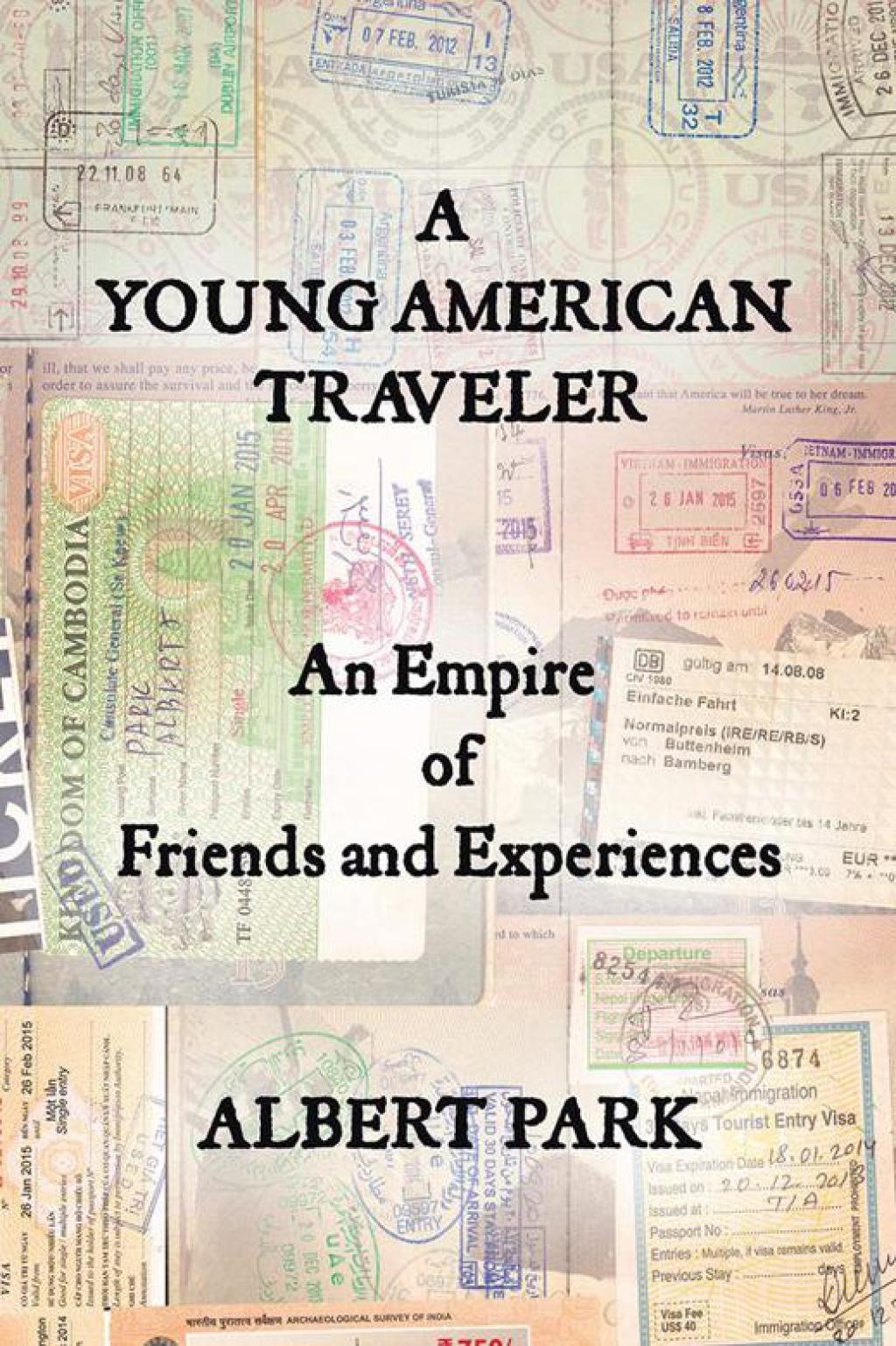 A Young American Traveler An Empire of Friends and Experiences