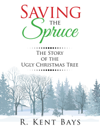 Cover image: Saving the Spruce 9781504948586