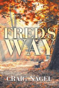 Imagen de portada: Fred's Way 9781504949781