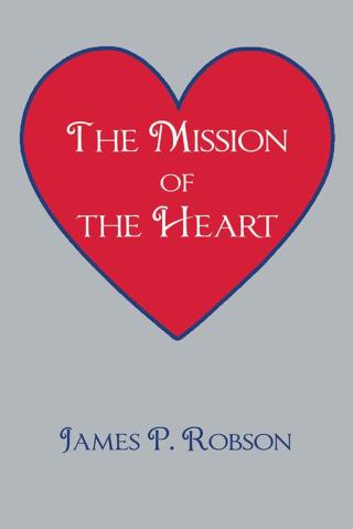 Cover image: The Mission of the Heart 9781504950848