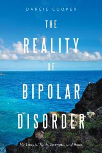 Cover image: The Reality of Bipolar Disorder 9781504951647