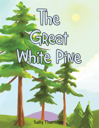 Imagen de portada: The Great White Pine 9781504952255