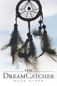 Cover image: The Dream Catcher 9781504952330