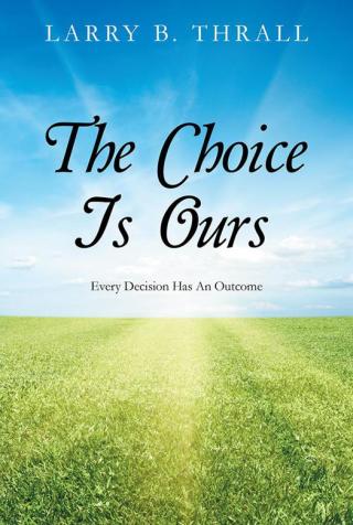 Cover image: The Choice Is Ours 9781504952309