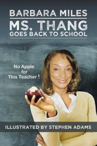 Omslagafbeelding: Ms. Thang Goes Back to School 9781504952729