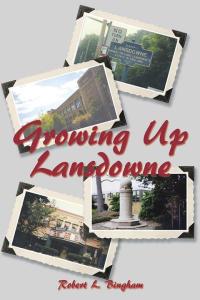 Cover image: Growing up Lansdowne 9781504952439