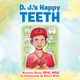 Imagen de portada: D. J.'S Happy Teeth 9781504953290