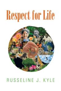 Cover image: Respect for Life 9781504953634