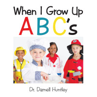Cover image: When I Grow up Abcs 9781504954303